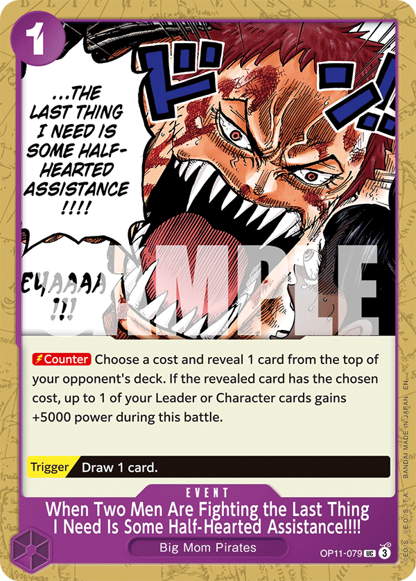 When Two Men Are Fighting the Last Thing I Need Is Some Half-Hearted Assistance!!!! - OP11-079 - A FIST OF DIVINE SPEED